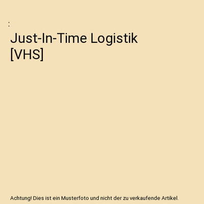 Just-In-Time Logistik [VHS]