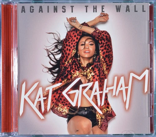 Against The Wall by Kat Graham [Canada - A&M/Octone Records 2012 - EP] - NM