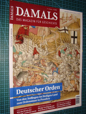 DAMALS 2025 / 9 Titelthema: Deutscher Orden Von den Anfängen im Heiligen Land...