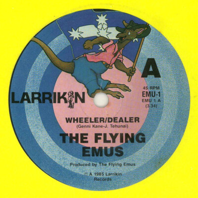 The Flying Emus   Wheeler/Dealer 1987 MINT Vinyl 7'' 45 RPM Limited Ed. Australia