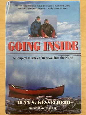 Going Inside : A Couple's Journey of Renewal into the North by Alan S....