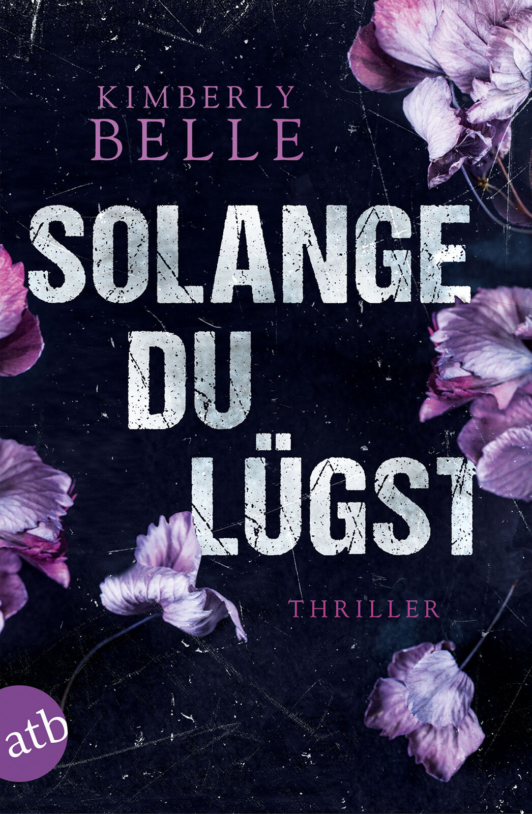 Thumbnail - Kimberly Belle; Kathrin Bielfeldt / Solange Du Lügst