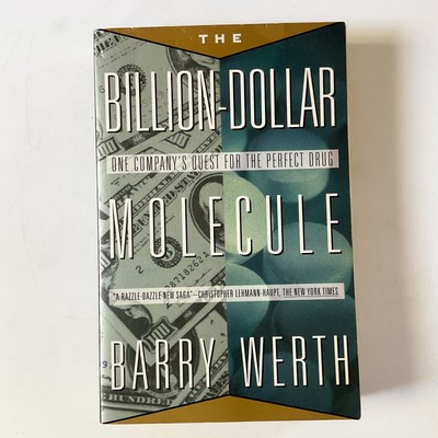The Billion Dollar Molecule Biotechnology Drug Paperback Book Barry Werth 1994