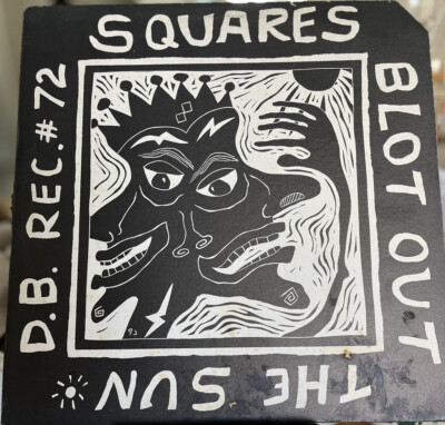 Squares Blot Out The Sun Vinyl LP Record 1990 DB Records