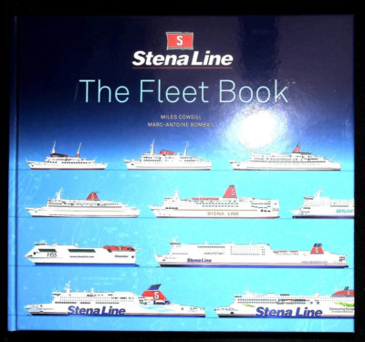 Stena Line The Fleet Book NEW Hardcover Illustrated Ships Ferries