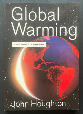 J. Houghton: Global Warming. The Complete Briefing. 2nd Ed. Neuwertig