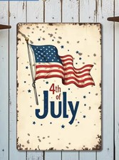 New 4th Of July Garage Tin Metal Signs Home D cor 8x12 Patriotic Den Porch