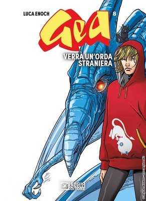 Luca Enoch Gea. Verrà un'orda straniera (Vol. 8) (Paperback)