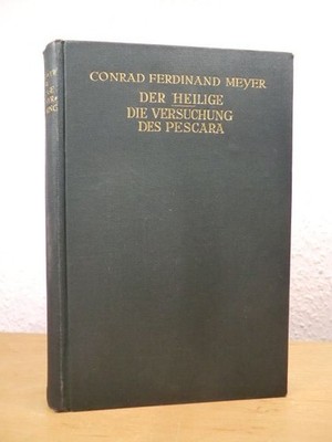 Der Heilige - Die Versuchung des Pescara Meyer, Conrad Ferdinand:
