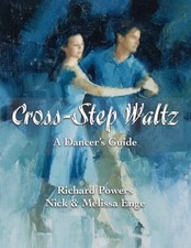 Cross-Step Waltz: A Dancer's Guide by Nick Enge: Used