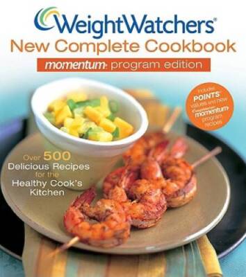 Weight Watchers New Complete Cookbook Momentum Program Edition - GOOD