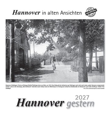 Hannover gestern 2027 Hannover in alten Ansichten