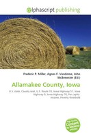 Frederic P. Miller (U. A.) | Allamakee County, Iowa | Taschenbuch | Englisch