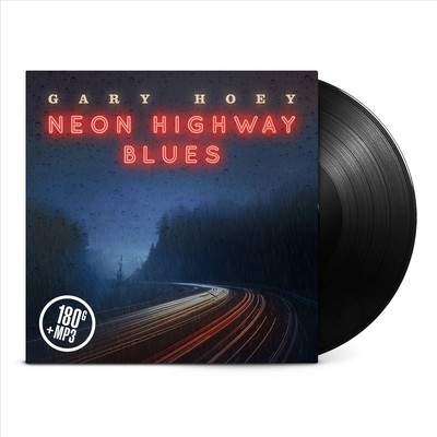 GARY HOEY NEON HIGHWAY BLUES NEW LP