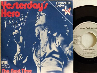 John Paul Young -Yesterday's Hero / The Next Time   D-1976  Ariola 16 631 AT
