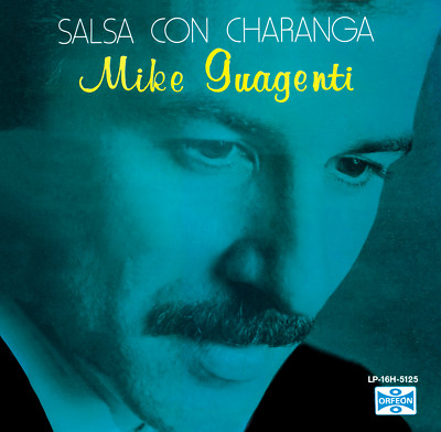 Mike Guagenti - Salsa Con Charanga