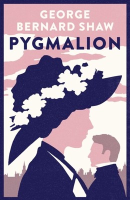 Pygmalion von George Bernard Shaw (Taschenbuch / Softback) (9781847498595)