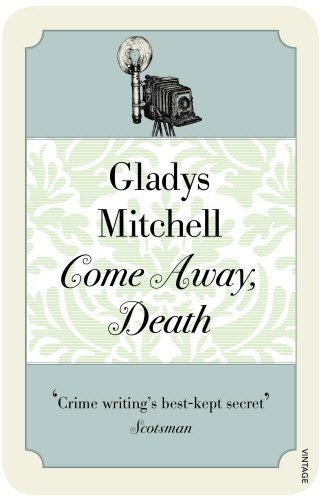 Come Away, Death (Mrs Bradley),Gladys Mitchell