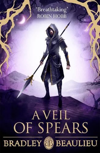 A Veil of Spears (The Song of by Bradley Beaulieu, New Book