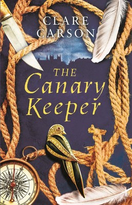 The Canary Keeper | Clare Carson | Englisch | Buch | Gebunden | 2019