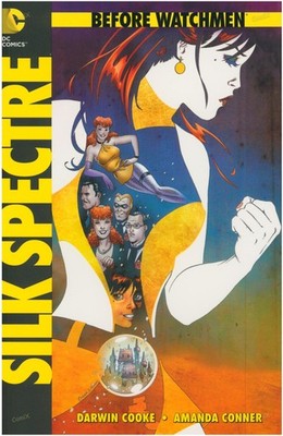Before Watchmen - Silk Spectre Nr. 6 - Panini (2013) Softcover Zustand 1