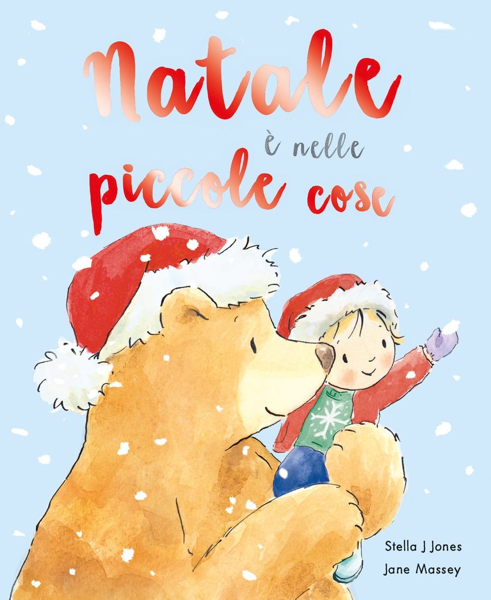 Libri Jones Stella J. - Natale E Nelle Piccole Cose. Ediz. A Colori