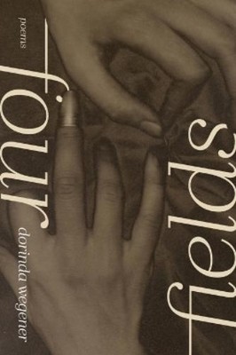 Dorinda Wegener Four Fields (Taschenbuch) (US IMPORT)