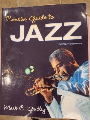 Concise Guide to Jazz, Seventh Edition by Mark C. Gridley (2014