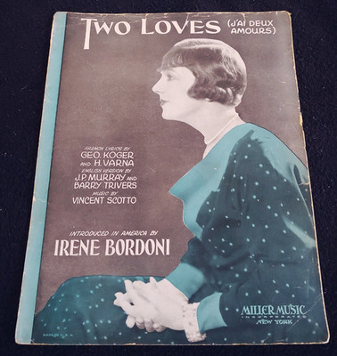Vintage Sheet Music: ''Two Loves''-Irene Bordoni-English & French-1931