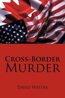 David Waters | Cross-Border Murder | Taschenbuch | Englisch (2012) | Iuniverse