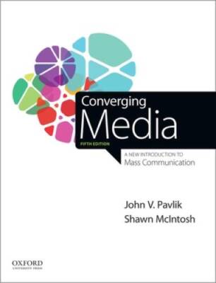 Converging Media: A New Introduction to Mass Communication - ACCEPTABLE