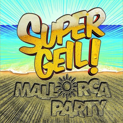 SUPERGEIL !-MALLORCA PARTY (The BossHoss,  Klostertaler, Cascada) 3 CD NEU 