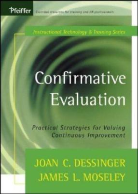 Confirmative Evaluation: Practical Strategies for Valuing Continuous Improve...