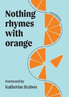 Sydney University alumni, staff and stude Nothing Rhymes with Ora (Taschenbuch)