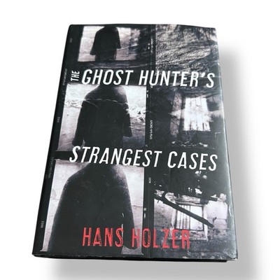 The Ghost Hunter's Strangest Cases by Hans Holzer Hardcover Book 2006 Excellent