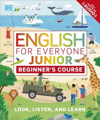 English for Everyone Junior Beginners Course by DK PAPERBACK 9780241415047