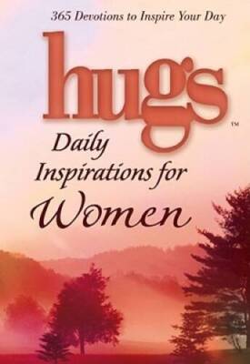 Hugs Daily Inspirations for Women: 365 devotions to inspire your day - VERY GOOD