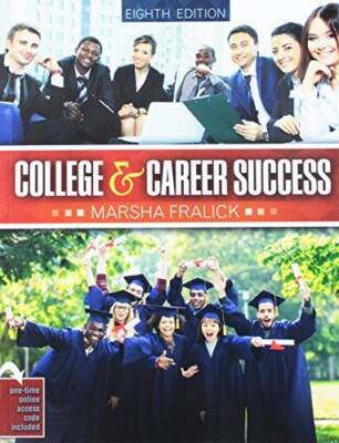 College and Career Success - Paperback By FRALICK  MARSHA - VERY GOOD