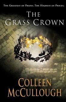 The Grass Crown by Colleen McCullough 9780099462491 Paperback  softback