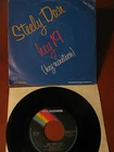 STEELY DAN Hey nineteen(4,31) + Bodhisattva (7,22)  7"- 45 giri- Mca 1980