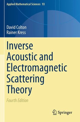 David Colton (u. a.) | Inverse Acoustic and Electromagnetic Scattering Theory