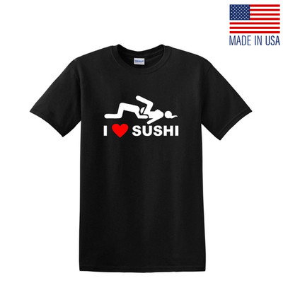 I LOVE SUSHI BACHELOR FUNNY ADULT DIRTY COLLEGE HUMOR GIFT TEE T-SHIRT HEART