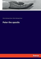 Peter The Apostle William Mackergo Taylor
