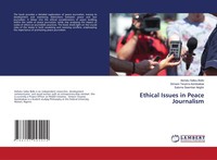 Aishatu Salisu Bello (U. A.) | Ethical Issues In Peace Journalism | Taschenbuch