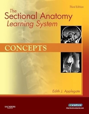 The Sectional Anatomy Learning System: Concepts and Applications