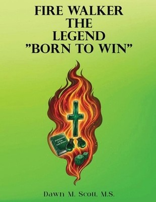 Fire Walker by Dawn M. Scott Paperback Book