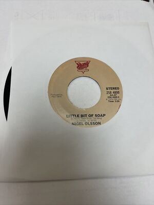 NIGEL OLSSON- LITTLE BIT OF SOAP 7  VINYL 45 RPM LIKE NEW RARE OOP