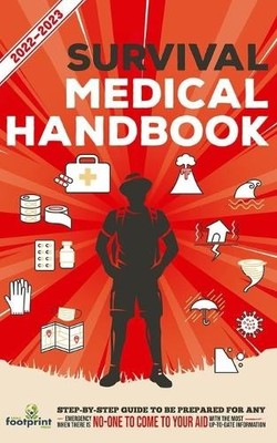 Small Footprint Pre Survival Medical Handbook 2022-20 (Taschenbuch) (US IMPORT)