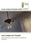 Pavodie-Delphin Kuniamisa Kiese | Les Lames Du Temps | Taschenbuch | FranzöSisch