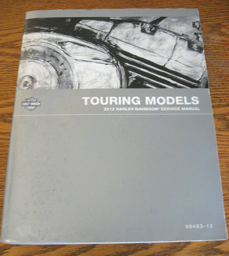 2012 Harley-Davidson TOURING SERVICE MANUAL Electra Street Glide Road King XLNT